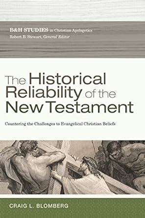 The Historical Reliability of the New Testament Countering the Challenges to Evangelical Christian Beliefs Bandh Studies in Christian Apologetics Kindle Editon