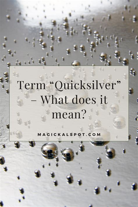 The Historical Significance of Quicksilver