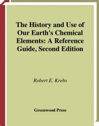 The History and Use of Our Earth's Chemical Elements 2nd Edition Reader