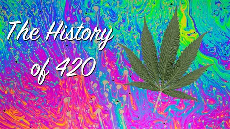 The History of 420