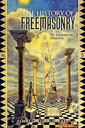 The History of Freemasonry Its Legendary Origins Dover Occult Reader