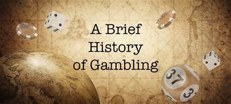 The History of Gambling