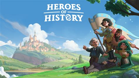 The History of Heroes