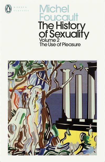 The History of Sexuality Vol 2 The Use of Pleasure Reader