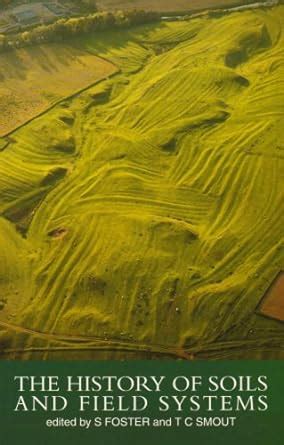 The History of Soils and Field Systems PDF