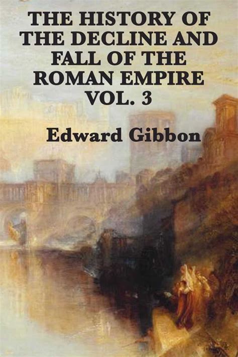 The History of the Decline and Fall of the Roman Empire Vol 3 Reader