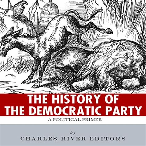 The History of the Democratic Party A Political Primer Kindle Editon