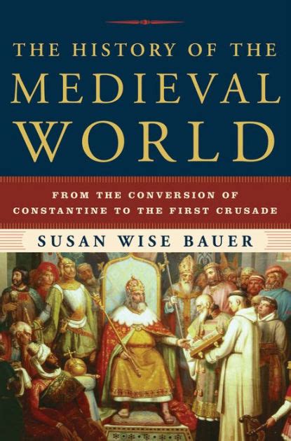 The History of the Medieval World From the Conversion of Constantine to the First Crusade Kindle Editon