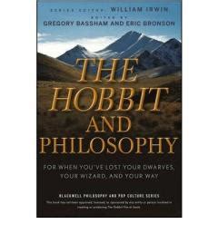 The Hobbit and Philosophy For When Youve Lost Your Dwarves Doc