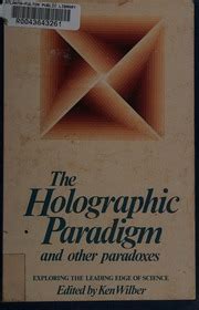 The Holographic Paradigm and Other Paradoxes Exploring the Leading Edge of Science Epub