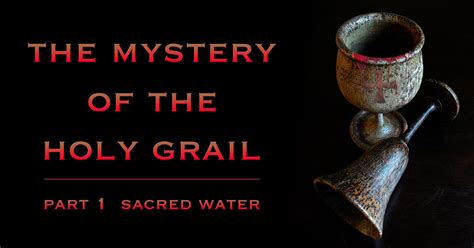The Holy Grail Mysteries of the Ancient World Reader