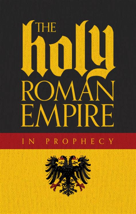 The Holy Roman Empire In Prophecy Reader