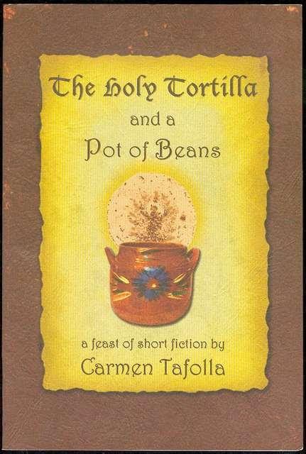 The Holy Tortilla and a Pot of Beans: A Feast of Short Fiction Ebook Kindle Editon