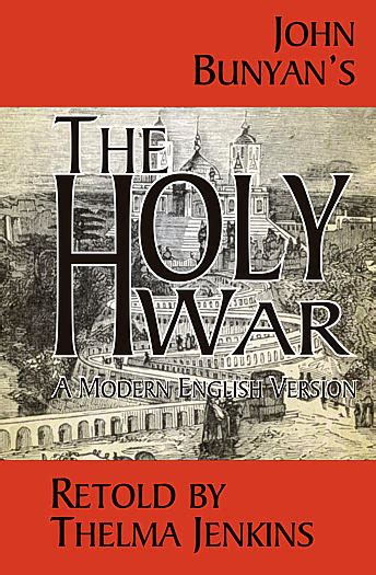 The Holy War A Modern English Version Reader