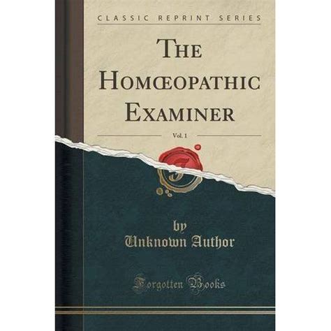 The HomÅ“opathic Examiner Volume 1 Kindle Editon