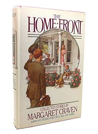 The Home Front Collected Stories by Margaret Craven Kindle Editon