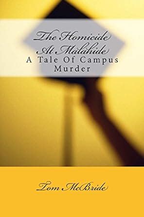 The Homicide At Malahide A Tale of Campus Homicide PDF