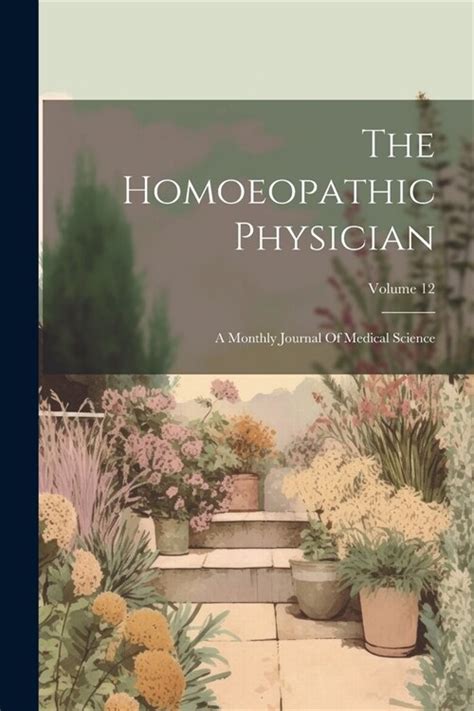 The Homoeopathic Courier A Monthly Journal Devoted to Homoeopathic Medicine and Surgery Volumes 1-2 Reader