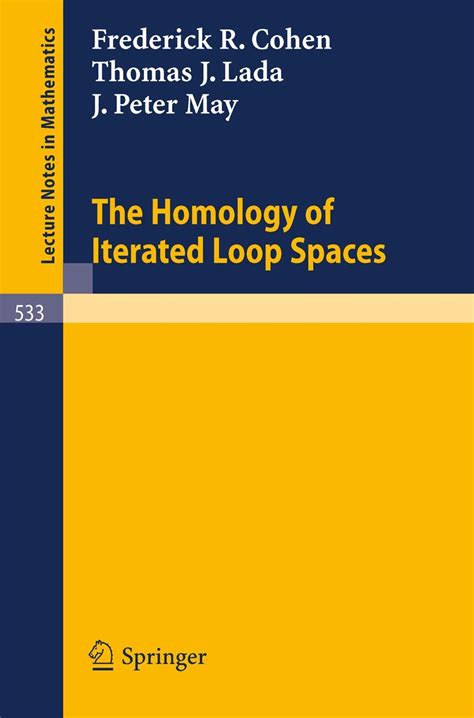 The Homology of Iterated Loop Spaces Epub