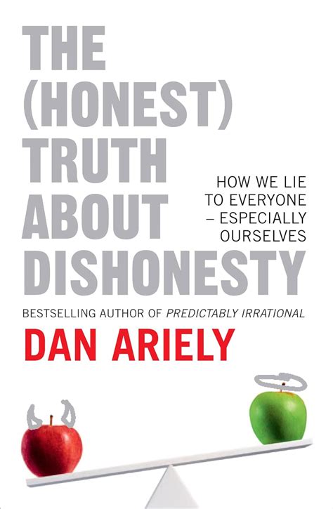 The Honest Truth about Dishonesty How We Lie to Everyone-Especially Ourselves Chinese Edition Epub