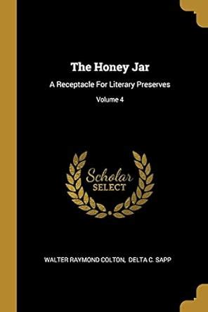 The Honey Jar A Receptacle for Literary Preserves Doc