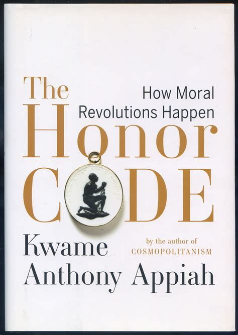 The Honor Code: How Moral Revolutions Happen Kindle Editon
