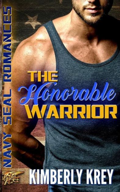 The Honorable Warrior Navy SEAL Romance Epub