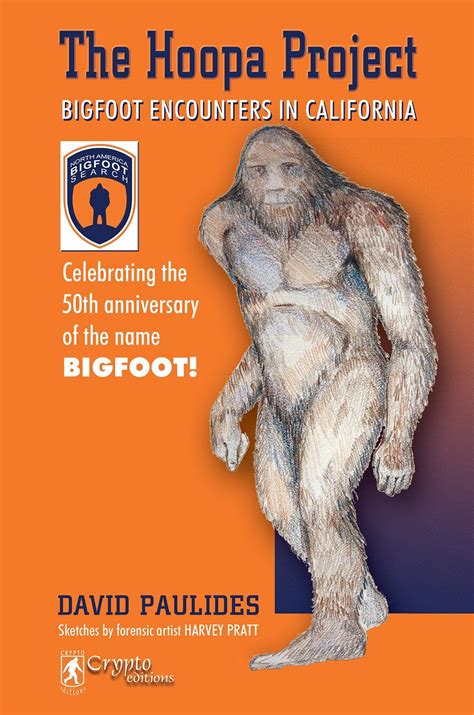 The Hoopa Project Bigfoot Encounters in California Kindle Editon