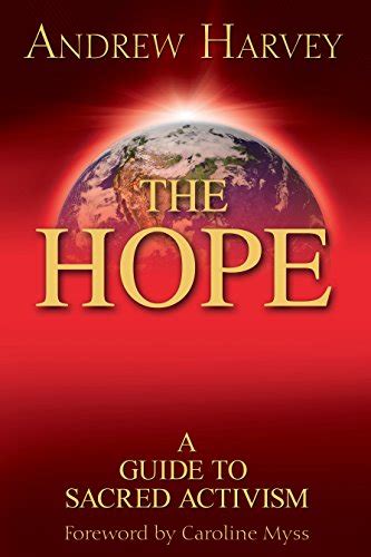 The Hope : A Guide to Sacred Activism A Guide to Sacred Activism Vol. 1 Large Print Edition Reader