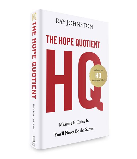 The Hope Quotient Measure It. Raise It. Youll Never Be the Same Reader