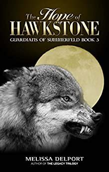 The Hope of Hawkstone Guardians of Summerfeld Volume 3 Reader