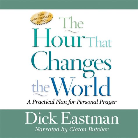 The Hour That Changes the World A Practical Plan for Personal Prayer Doc