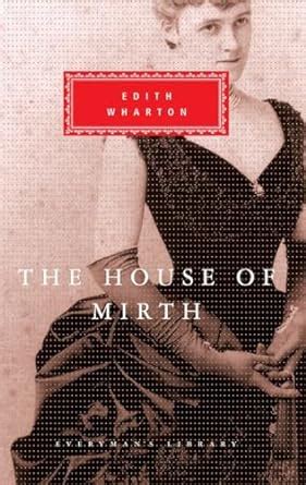 The House of Mirth Everyman s Library Kindle Editon