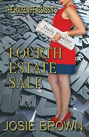 The Housewife Assassin s Fourth Estate Sale The Housewife Assassin Series Volume 17 PDF