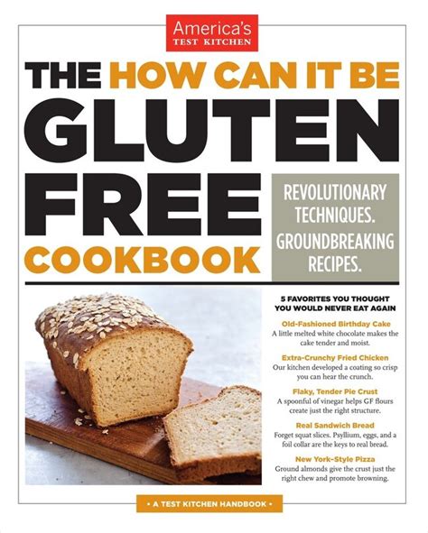 The How Can It Be Gluten Free Cookbook Revolutionary Techniques Groundbreaking Recipes