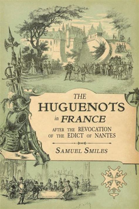 The Huguenots in France After the Revocation of the Edict of Nantes With Memoirs of Distinguished Huguenot Refugees and a Visit to the Country of the Vaudois Classic Reprint Epub