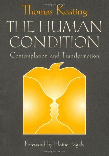 The Human Condition: Contemplation and Transformation (Wit Lectures.) Reader