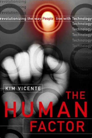 The Human Factor Revolutionizing the Way People Live with Technology PDF