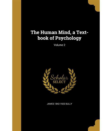 The Human Mind A Text-Book of Psychology Reader