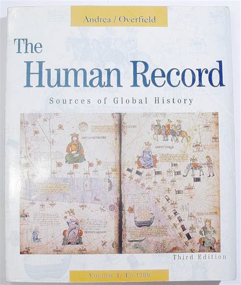 The Human Record Sources of Global History Volume I To 1700 by James Overfield Human Record pdf Doc
