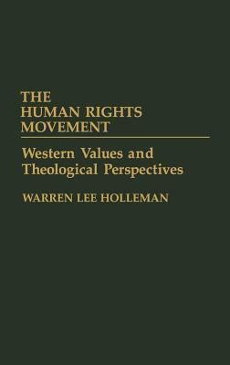 The Human Rights Movement Western Values and Theological Perspectives Kindle Editon