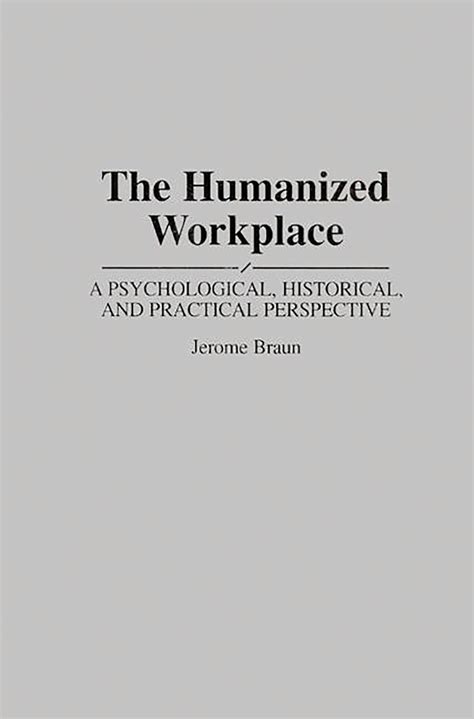 The Humanized Workplace A Psychological PDF