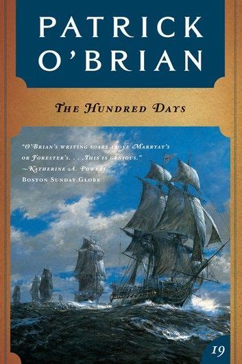 The Hundred Days Aubrey Maturin Series 19th Volume Unabridged Reader