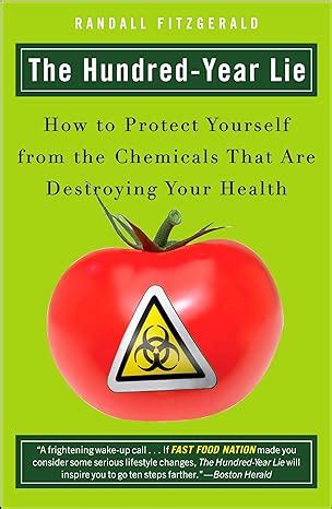 The Hundred-Year Lie How to Protect Yourself from the Chemicals That Are Destroying Your Health Kindle Editon