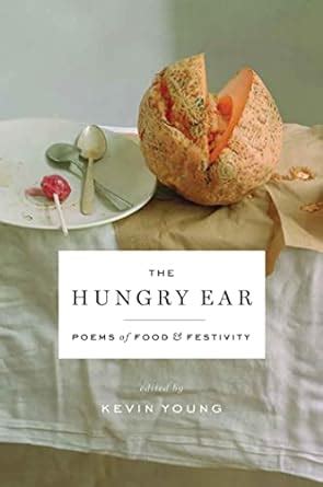 The Hungry Ear Poems of Food and Drink Kindle Editon
