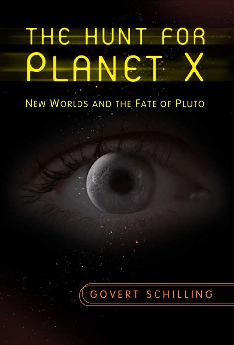 The Hunt for Planet X New Worlds and the Fate of Pluto Reprint Reader