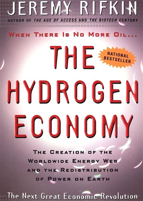 The Hydrogen Economy The Creation of the Worldwide Energy Web and the Redistribution of Power on Earth Doc