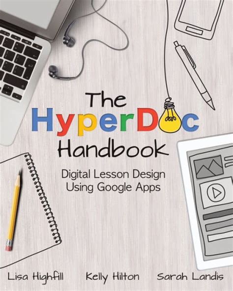 The HyperDoc Handbook Digital Lesson Design Using Google Apps Reader