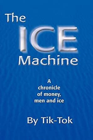 The Ice Machine A Chronicle of Money Epub