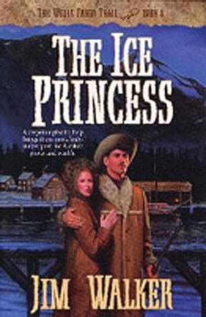 The Ice Princess Wells Fargo Trail James Walker Bk 8 Book 8 PDF